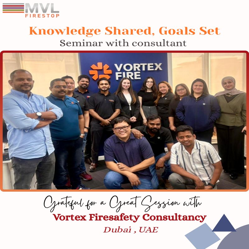 MVL Firestop Hosts Specialized Training Session with Vortex Fire Safety Consultancy